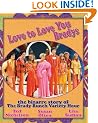 Love to Love You Bradys: The Bizarre Story of The Brady Bunch Variety Hour