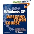 Windows XP Weekend Crash Course by John Nicholson