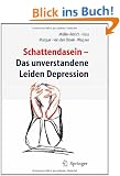 Schattendasein: Das unverstandene Leiden Depression