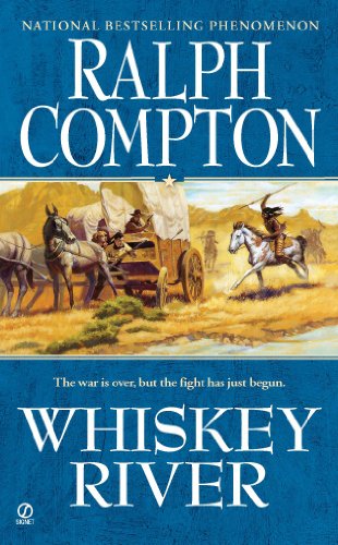 Ralph Compton Whiskey River (Sundown Riders)