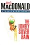 The Lonely Silver Rain