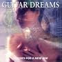 Guitar Dreams - Classics for a New Age