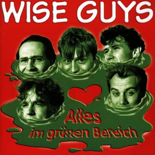 Wise Guys - Alles Im Gruenen Berei - Zortam Music
