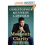 Moments of Clarity: Voices from the Front Lines of Addiction and Recovery