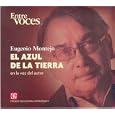 El azul de la tierra (Entre Voces) (Spanish Edition) by  Montejo; Eugenio and Fondo de Cultura Economica
