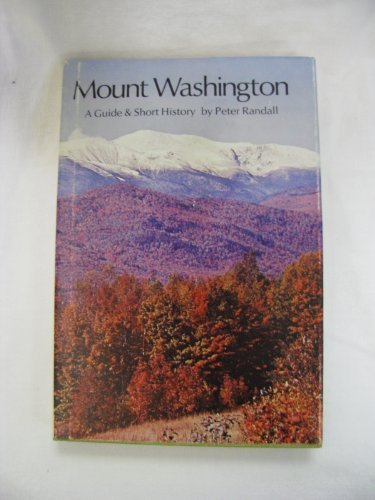 mount washington a guide and short history