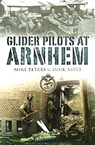 Glider Pilots at Arnhem (Pen & Sword Military Books)