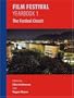 Film Festival Yearbook 1: The Festival Circuit (REF: APLG-FFYB09) (St. Andrews Film Studies)