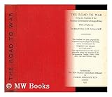The road to war : being an analysis of the National Governments foreign policy / with a preface by the Right Hon. C.R. Atlee