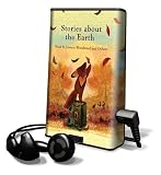 Stories about the Earth: Fletcher & the Falling Leaves / Interview with Julia Rawlinson / All the World / Interview with Marla Frazee / Plantin (Playaway Children)
