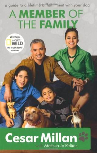 a member of the family: cesar millans guide to   lifetime of