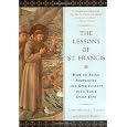 The Lessons of Saint Francis: How to Bring Simplicity and Spirituality into Your Daily Life