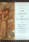 The Lessons from St. Francis: A Monk's Guide to Daily Life