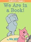 We Are in a Book!