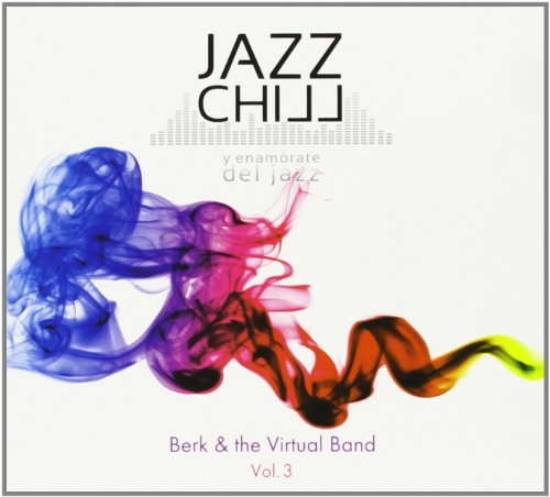 Berk & the Virtual Band - Jazz Chill - Zortam Music