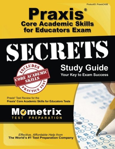 Download Praxis Core Academic Skills for Educators Exam Secrets Study Guide: Praxis Test Review for the Praxis Core Academic Skills for Educators Tests Download Praxis Core Academic Skills for Educators Exam Secrets Study Guide: Praxis Test Review for the Praxis Core Academic Skills for Educators Tests