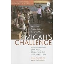 Micah's Challenge: The Church's Responsibility to the Global Poor
