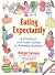 Eating Expectantly a Practical and Tasty S