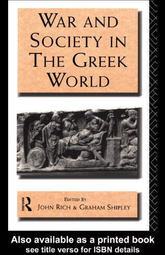 War and Society in the Greek World (Leicester-Nottingham Studies in Ancient Society)