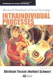 Blackwell Handbook of Social Psychology: Intraindividual Processes (Blackwell Handbooks of Social Psychology)