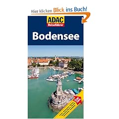ADAC Reisef�hrer Bodensee: Hotels, Restaurants, Kirchen, Faszination Wasser, Museen, Kunstwerke, Stadtbilder