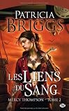 Mercy Thompson, tome 2 : Les Liens du sang