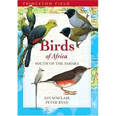 Birds of Africa South of the Sahara (Princeton Field Guides)