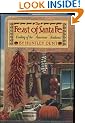 The Feast of Santa Fe: Cooking of the American Southwest