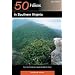 Explorer's Guide 50 Hikes in Southern Virginia: From the Cumberland Gap to the Atlantic Ocean (Explorer's 50 Hikes)