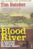 Blood River: A Journey to Africa’s Broken Heart
