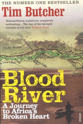 Blood River A Journey to Africas Broken Heart Blood River A Journey to Africas Broken Heart