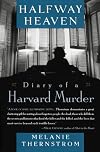 Halfway Heaven: Diary of a Harvard Murder