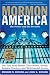 Mormon America - Revised and Updated Edition: The Power and the Promise