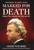 Marked for Death: Islam's War Against the West and Me