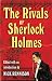  : The Rivals of Sherlock Holmes