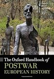 The Oxford handbook of postwar European history
