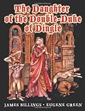 The Daughter of the Double-Duke of Dingle