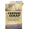 A Fortune In Scrap - Secrets of the Scrap Metal Industry