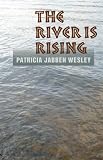 The River Is Rising