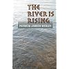 The River Is Rising
