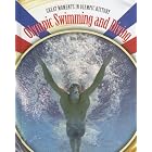 Olympic Swimming and Diving: Swimming And Diving (Great Moments in Olympic History) by Greg Kehm