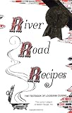 River Road Recipes: The Textbook of Louisiana Cuisine