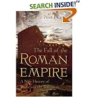 Click here to buy The Fall of the Roman Empire: A New History of Rome and the Barbarians by Peter Heather.