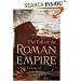 The Fall of the Roman Empire: A New History of Rome and the Barbarians