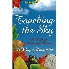 Touching the Sky: A Book of Endearing Poetry