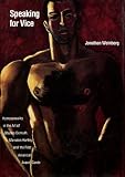 Speaking for Vice: Homosexuality in the Art of Charles Demuth, Marsden Hartley, and the First American Avant-Garde (Yale Publications in the History of Art)
