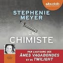 La Chimiste | Livre audio Auteur(s) : Stephenie Meyer Narrateur(s) : Pulchérie Gadmer