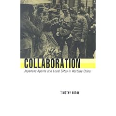 Collaboration: Japanese Agents and Local Elites in Wartime China