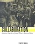 Collaboration: Japanese Agents and Local Elites in Wartime China