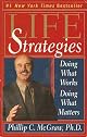 Life Strategies: Doing What Works, Doing What Matters